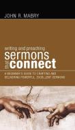 Sermons that Connect di John R. Mabry edito da Resource Publications