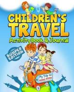 Children's Travel Activity Book & Journal: My Trip to Hong Kong di Traveljournalbooks edito da Createspace