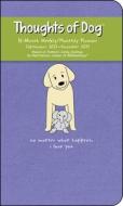 Thoughts Of Dog 16-Month 2023-2024 Weekly/Monthly Planner Calendar di Matt Nelson edito da Andrews McMeel Publishing