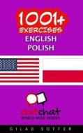 1001+ EXERCISES ENGLISH - POLISH di GILAD SOFFER edito da LIGHTNING SOURCE UK LTD