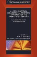 A legal education renaissance di John O. Sonsteng edito da Vandeplas Publishing