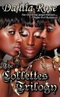 The Collettes Trilogy di Dahlia Rose edito da Phaze Books