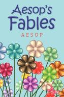 Aesop's Fables di Aesop edito da Simon & Brown
