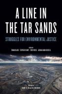 A Line in the Tar Sands: Struggles for Environmental Justice di Joshua Kahn Russell edito da PM PR