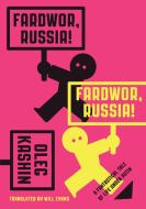Fardwor, Russia! di Oleg Kashin edito da Simon And Schuster Group USA