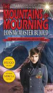 Mountains of Mourning-A Miles Vorkosigan Hugo and Nebula Winning Novella di Lois Mcmaster Bujold edito da PHOENIX PICK