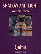 Shadow & Light Vol. 3 di Parris Quinn edito da NBM Publishing Company