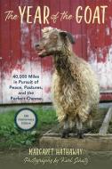 Year Of The Goat di Margaret Hathaway edito da Down East Books