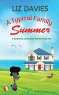 A Typical Family Summer di Liz Davies edito da Lilac Tree Books