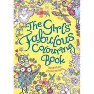 The Girls\' Fabulous Colouring Book di Hannah Davies edito da Michael O\'mara Books Ltd