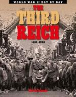 The Third Reich: 1923-1945 di Charlie Samuels edito da Brown Bear Books