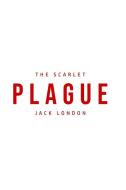 The Scarlet Plague di Jack London edito da Yorkshire Public Books