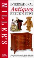 International Antiques Price Guide di Lita Solis-Cohen, Judith Miller, Elizabeth Norfolk edito da Octopus Publishing Group