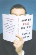 How to Read and Why di Prof. Harold Bloom edito da HarperCollins Publishers