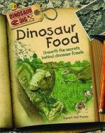 Dinosaur Food di Rupert Matthews edito da Qed Publishing, A Division Of Quarto Publishing Plc
