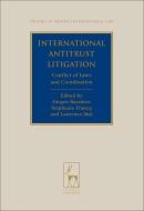 International Antitrust Litigation edito da Bloomsbury Publishing Plc