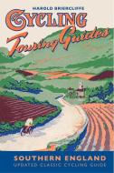 Cycling Touring Guide: Southern England di Harold Briercliffe edito da Pavilion Books