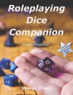 Role-Playing Dice Companion: Gamemaster Edition di Steven Finlay edito da UNICORN PUB GROUP