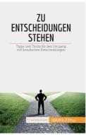 Zu Entscheidungen stehen di Véronique Vesiez edito da 50Minuten.de