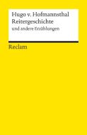 Reitergeschichte und andere Erzählungen di Hugo von Hofmannsthal edito da Reclam Philipp Jun.