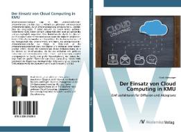 Der Einsatz von Cloud Computing in KMU di Mark Stieninger edito da AV Akademikerverlag
