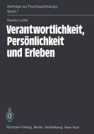 Verantwortlichkeit, Persönlichkeit und Erleben di R. Luthe edito da Springer Berlin Heidelberg