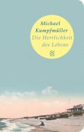 Die Herrlichkeit des Lebens di Michael Kumpfmüller edito da FISCHER Taschenbuch