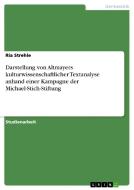 Darstellung von Altmayers kulturwissenschaftlicher Textanalyse anhand einer Kampagne der Michael-Stich-Stiftung di Ria Strehle edito da GRIN Publishing