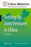 Setting Up Joint Ventures in China edito da Springer-Verlag GmbH
