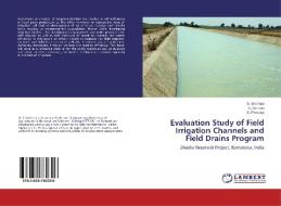 Evaluation Study of Field Irrigation Channels and Field Drains Program di S. Sridhara, S. Sahana, S. Pradeep edito da LAP Lambert Academic Publishing