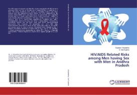 HIV/AIDS Related Risks among Men having Sex with Men in Andhra Pradesh di Sapineni Vidyalatha, D. Sai Sujatha edito da LAP Lambert Academic Publishing