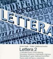 Lettera, Vol. 2: A Standard Book of Fine Lettering edito da Verlag Niggli