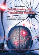 Drug Discovery and Translational Medicine di Wilfried Dimpfel edito da Books on Demand