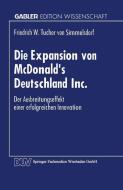 Die Expansion von McDonald's Deutschland Inc. edito da Deutscher Universitätsverlag
