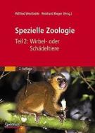 Spezielle Zoologie: Teil 2: Wirbel- Oder Schadeltiere edito da Spektrum Akademischer Verlag