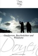 Gutsherren, Buschwächter und Wilddiebe di Hans Freiherr von Stackelberg edito da Doyen Verlag