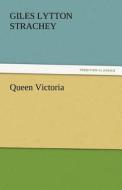 Queen Victoria di Giles Lytton Strachey edito da tredition GmbH