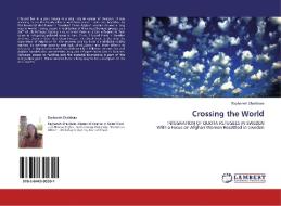 Crossing the World di Reyhaneh Shakibaie edito da LAP Lambert Acad. Publ.