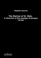 The Mariner of St. Malo. di Stephen Leacock edito da UNIKUM