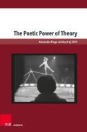 The Poetic Power of Theory edito da V & R Unipress GmbH