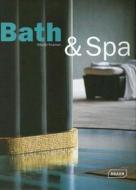Bath & Spa di Sibylle Kramer edito da Braun