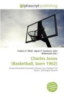 Charles Jones (basketball, Born 1962) edito da Betascript Publishing