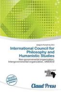 International Council For Philosophy And Humanistic Studies edito da Claud Press