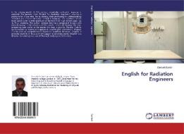English for Radiation Engineers di Dariush Sardari edito da LAP Lambert Academic Publishing
