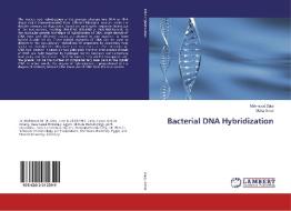 Bacterial DNA Hybridization di Mahmoud Zaky, Maha Amer edito da LAP Lambert Academic Publishing