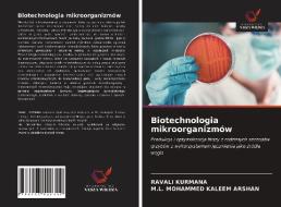 BIOTECHNOLOGIA MIKROORGANIZM W di RAVALI KURMANA edito da LIGHTNING SOURCE UK LTD