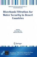Riverbank Filtration for Water Security in Desert Countries edito da Springer-Verlag GmbH