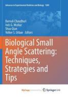 Biological Small Angle Scattering edito da Springer Nature B.V.