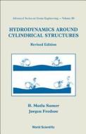 HYDRODYNAMICS AROUND CYLINDRICAL STRUCTURES (REVISED EDITION) di B Mutlu Sumer, Jørgen Fredsøe edito da World Scientific Publishing Company