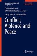 Conflict, Violence and Peace edito da Springer